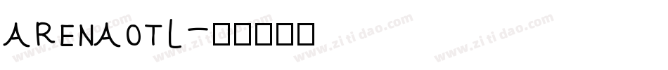 ARENAOTL字体转换