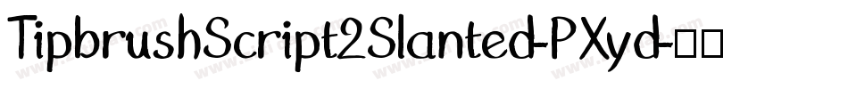TipbrushScript2Slanted-PXyd字体转换