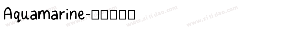 Aquamarine字体转换