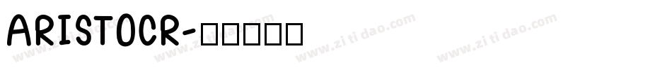ARISTOCR字体转换