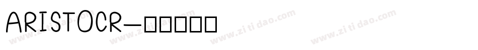ARISTOCR字体转换