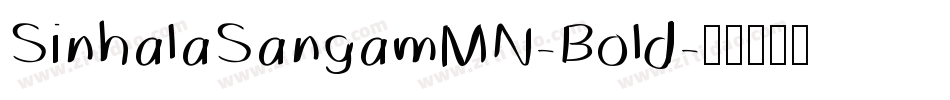 SinhalaSangamMN-Bold字体转换