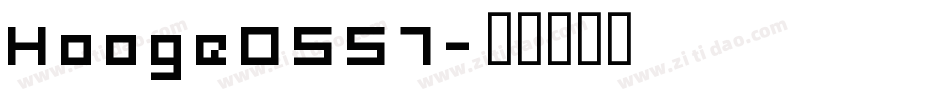 Hooge0557字体转换