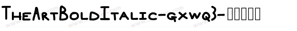 TheArtBoldItalic-gxwq3字体转换