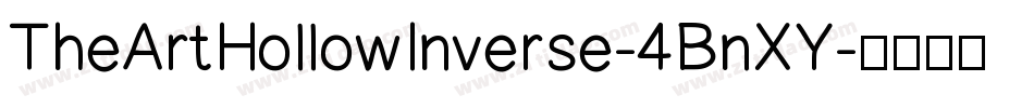 TheArtHollowInverse-4BnXY字体转换