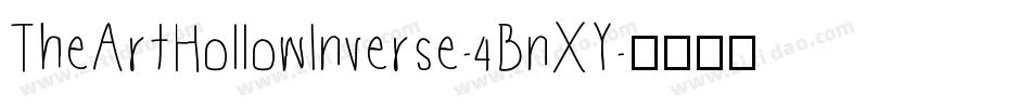 TheArtHollowInverse-4BnXY字体转换