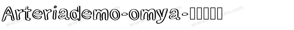 Arteriademo-omya字体转换