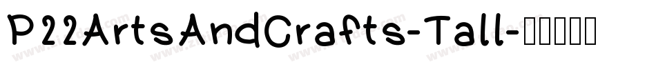 P22ArtsAndCrafts-Tall字体转换