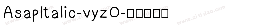 AsapItalic-vyzO字体转换