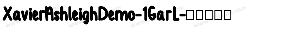 XavierAshleighDemo-1GarL字体转换