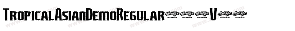 TropicalAsianDemoRegular-11V0字体转换