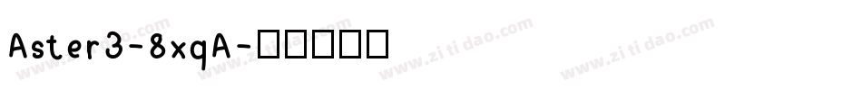 Aster3-8xqA字体转换