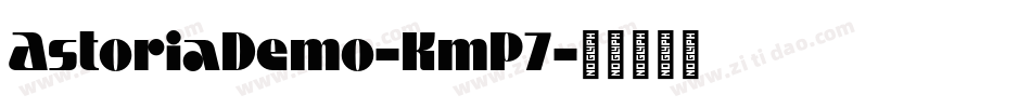 AstoriaDemo-KmP7字体转换