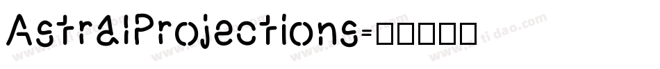 AstralProjections字体转换