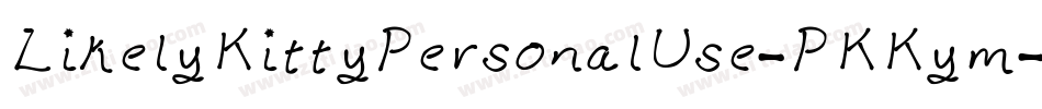 LikelyKittyPersonalUse-PKKym字体转换