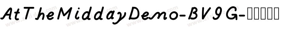 AtTheMiddayDemo-BV9G字体转换