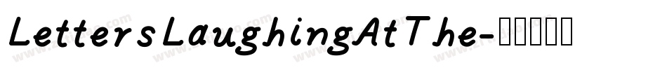 LettersLaughingAtThe字体转换