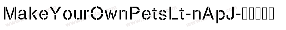 MakeYourOwnPetsLt-nApJ字体转换