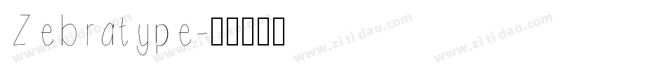 Zebratype字体转换
