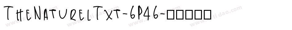 TheNaturelTxt-6P46字体转换