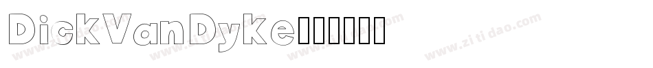 DickVanDyke字体转换