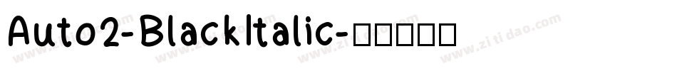 Auto2-BlackItalic字体转换