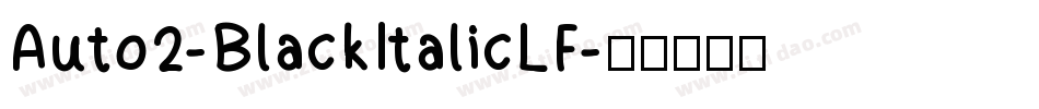 Auto2-BlackItalicLF字体转换