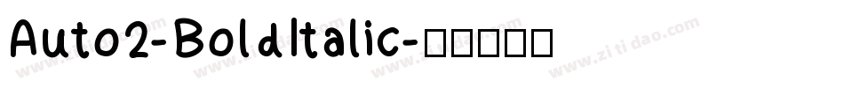 Auto2-BoldItalic字体转换
