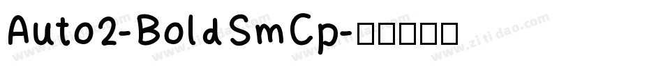Auto2-BoldSmCp字体转换
