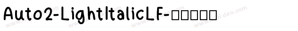 Auto2-LightItalicLF字体转换