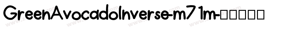 GreenAvocadoInverse-m71m字体转换