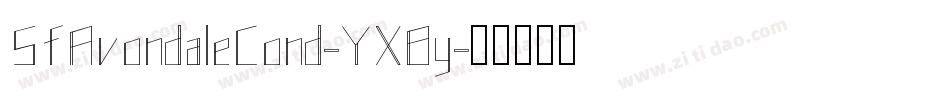 SfAvondaleCond-YX8y字体转换