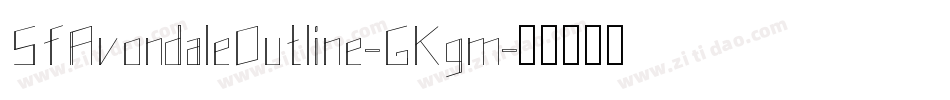 SfAvondaleOutline-GKgm字体转换