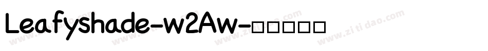 Leafyshade-w2Aw字体转换