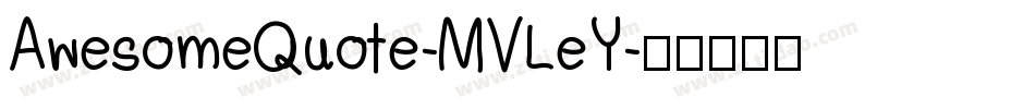 AwesomeQuote-MVLeY字体转换
