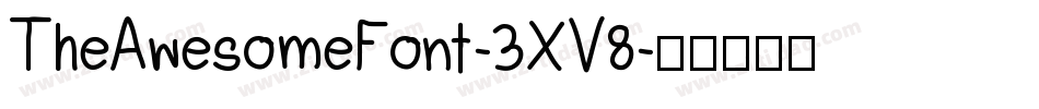 TheAwesomeFont-3XV8字体转换