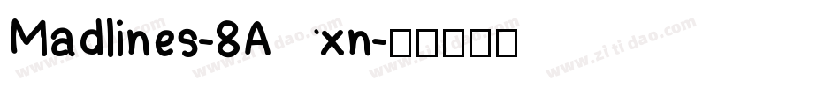 Madlines-8Axn字体转换