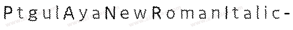PtgulAyaNewRomanItalic-2O7gW字体转换