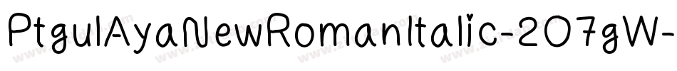 PtgulAyaNewRomanItalic-2O7gW字体转换