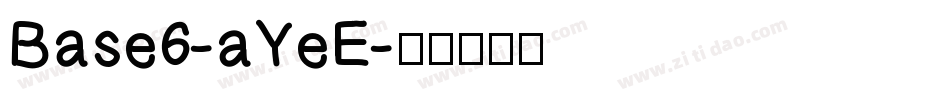 Base6-aYeE字体转换