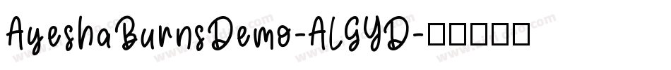AyeshaBurnsDemo-ALGYD字体转换