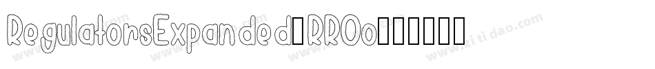 RegulatorsExpanded-RROo字体转换