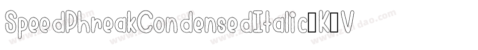 SpeedPhreakCondensedItalic-K7VOo字体转换 SpeedPhreakCondensedItalic-K7VOo字体转换