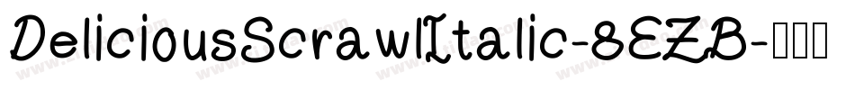 DeliciousScrawlItalic-8EZB字体转换