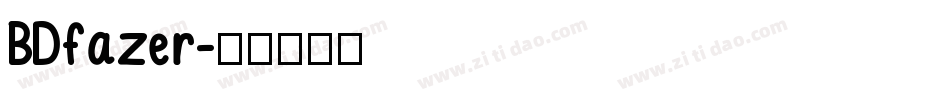 BDfazer字体转换