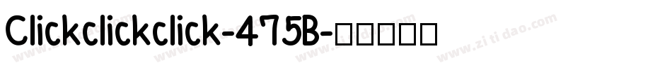 Clickclickclick-475B字体转换