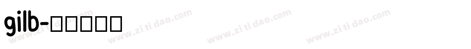 gilb字体转换