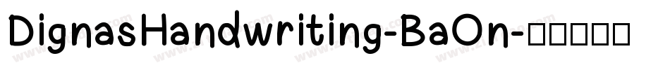 DignasHandwriting-BaOn字体转换