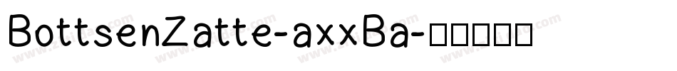 BottsenZatte-axxBa字体转换
