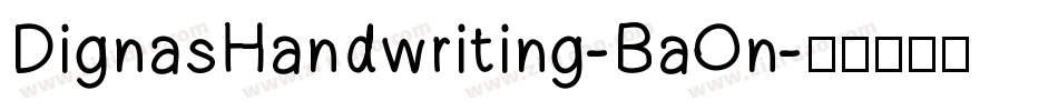 DignasHandwriting-BaOn字体转换